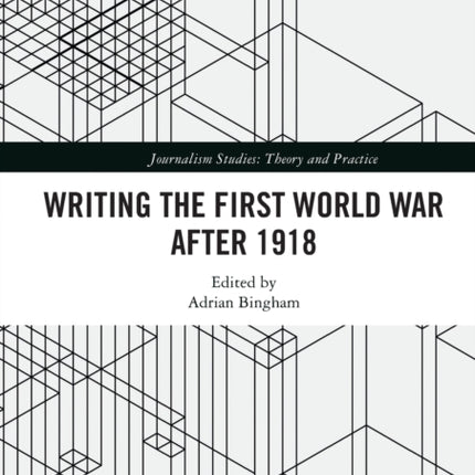 Writing the First World War after 1918