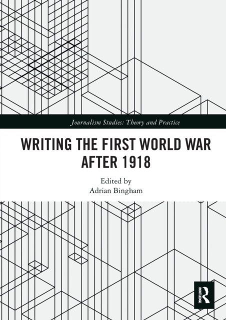 Writing the First World War after 1918