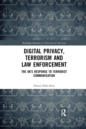 Digital Privacy Terrorism and Law Enforcement