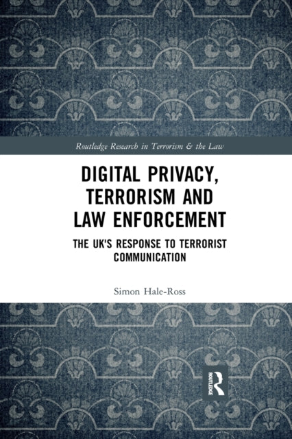 Digital Privacy Terrorism and Law Enforcement