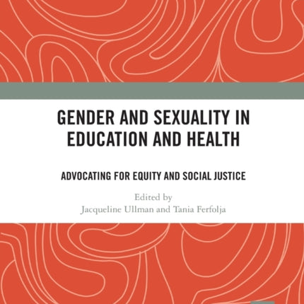 Gender and Sexuality in Education and Health