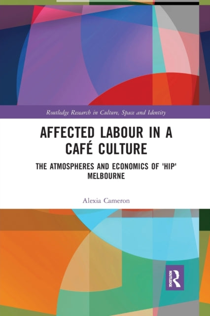 Affected Labour in a CafÃ Culture