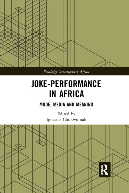 JokePerformance in Africa Mode Media and Meaning