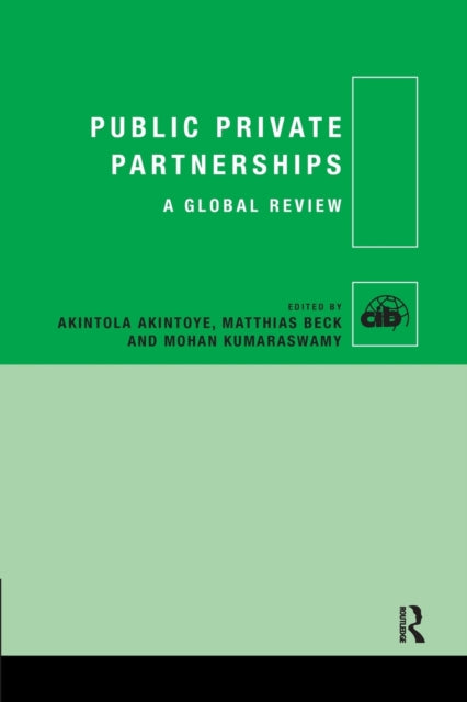 Public Private Partnerships A Global Review