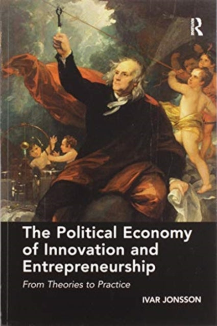The Political Economy of Innovation and Entrepreneurship