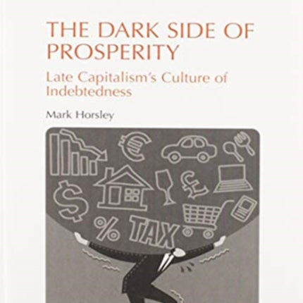The Dark Side of Prosperity
