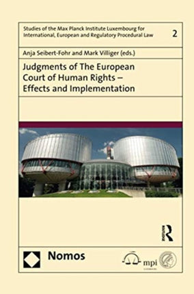 Judgments of the European Court of Human Rights  Effects and Implementation