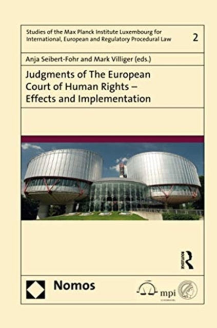 Judgments of the European Court of Human Rights  Effects and Implementation