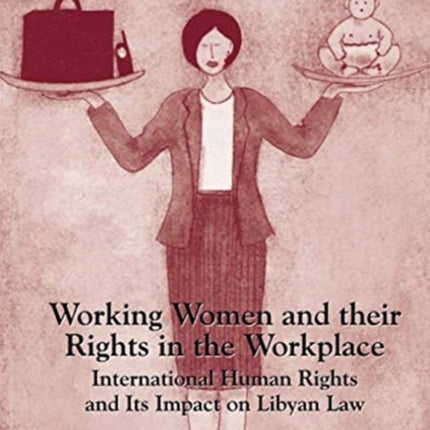 Working Women and their Rights in the Workplace