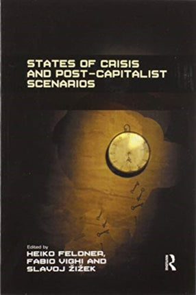 States of Crisis and PostCapitalist Scenarios