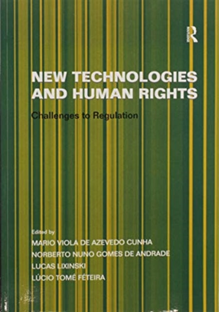 New Technologies and Human Rights Challenges to Regulation
