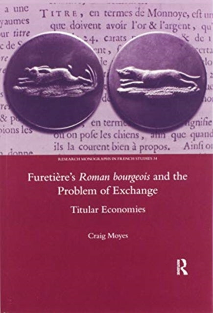 Furetieres Roman Bourgeois and the Problem of