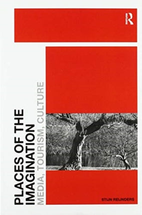 Places of the Imagination Media Tourism Culture