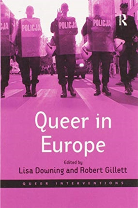 Queer in Europe Contemporary Case Studies