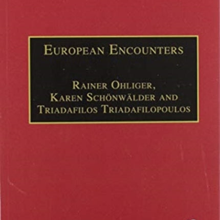 European Encounters Migrants Migration and