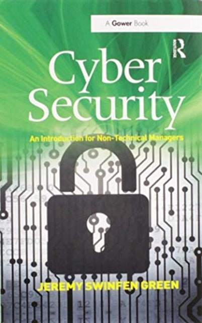 Cyber Security An Introduction for NonTechnical Managers