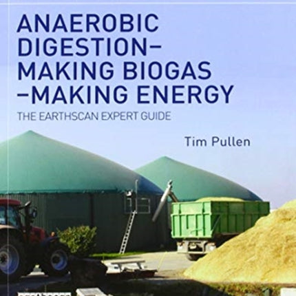 Anaerobic Digestion  Making Biogas  Making Energy