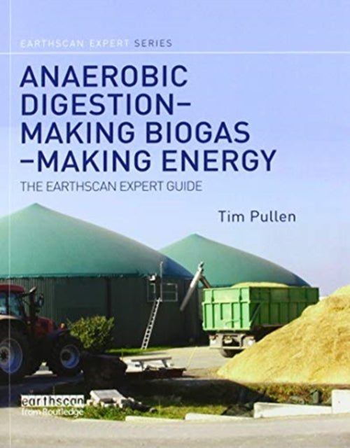 Anaerobic Digestion  Making Biogas  Making Energy