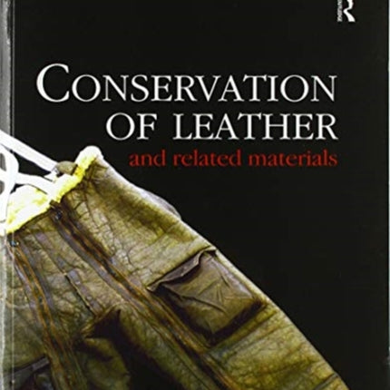 Conservation of Leather and Related Materials