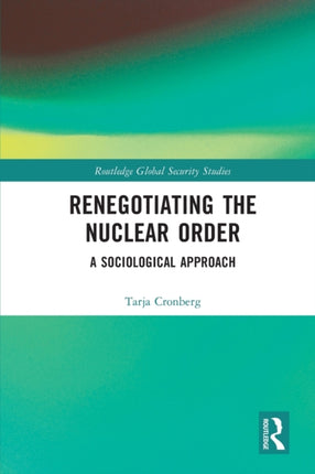 Renegotiating the Nuclear Order