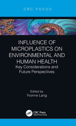 Influence of Microplastics on Environmental and