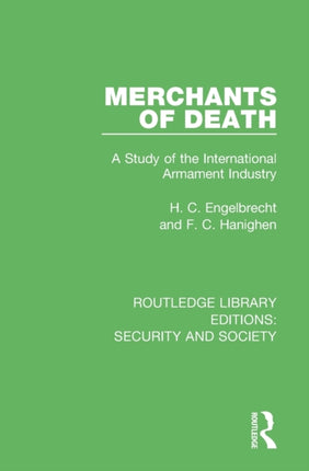 Merchants of Death A Study of the International
