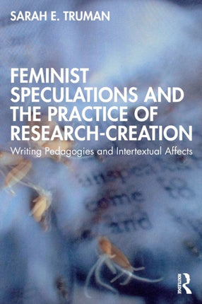 Feminist Speculations and the Practice of