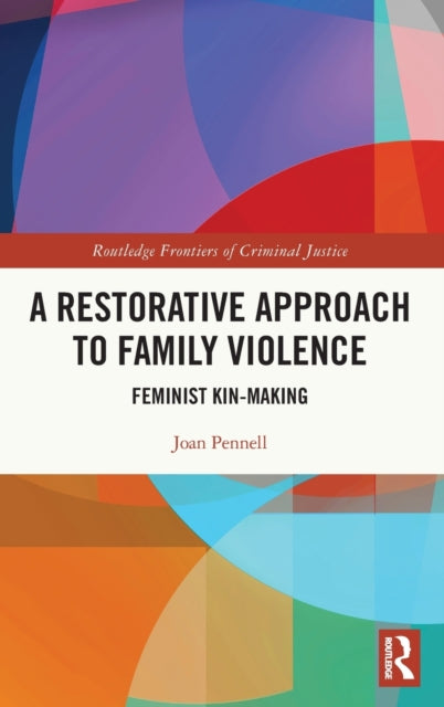A Restorative Approach to Family Violence