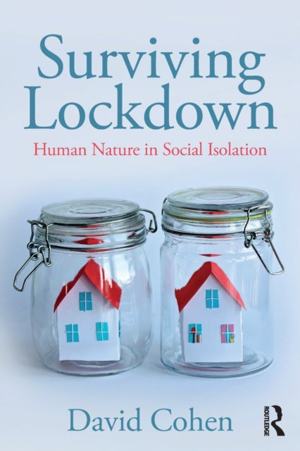 Surviving Lockdown: Human Nature in Social Isolation