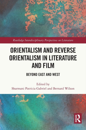 Orientalism and Reverse Orientalism in Literature