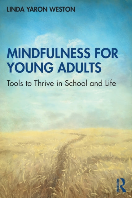 Mindfulness for Young Adults Tools to Thrive in