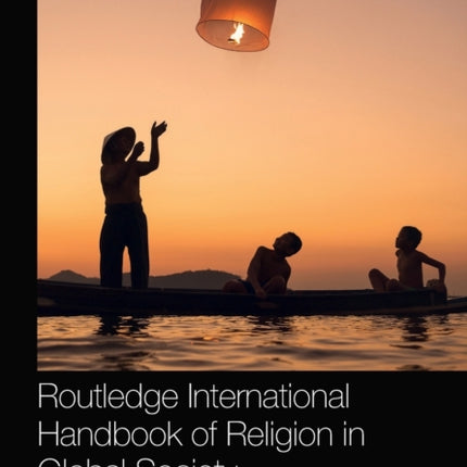 Routledge International Handbook of Religion in