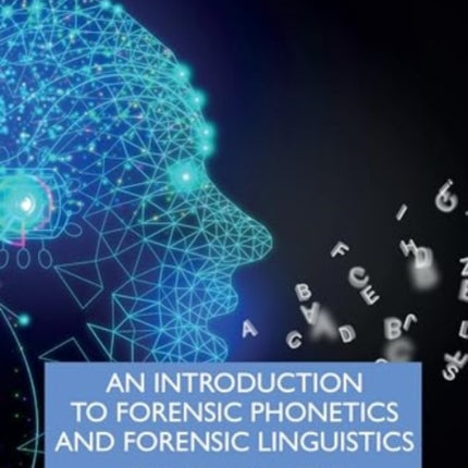 An Introduction to Forensic Phonetics and