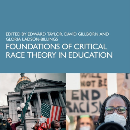 Foundations of Critical Race Theory in Education