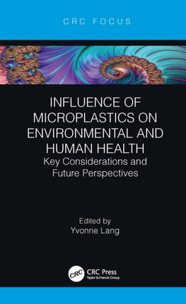 Influence of Microplastics on Environmental and