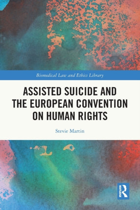 Assisted Suicide and the European Convention on