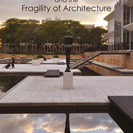 Minoru Yamasaki and the Fragility of Architecture
