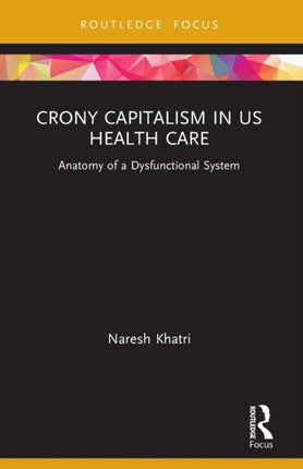 Crony Capitalism in US Health Care
