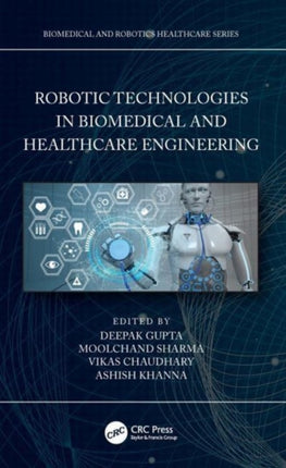 Robotic Technologies in Biomedical and Healthcare