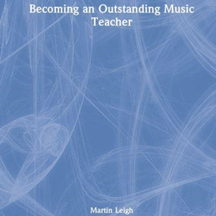 Becoming an Outstanding Music Teacher