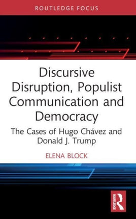 Discursive Disruption Populist Communication and