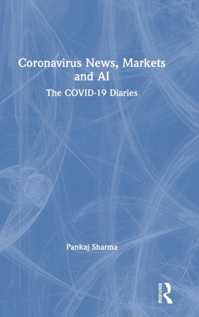 Coronavirus News Markets and AI The COVID19 Diaries