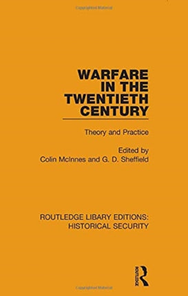 Warfare in the Twentieth Century Theory and