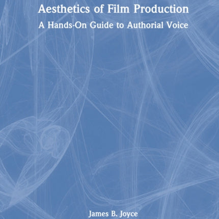 Aesthetics of Film Production