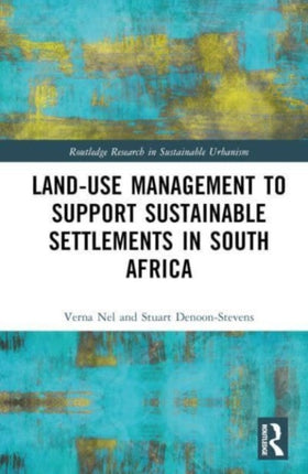 LandUse Management to Support Sustainable Settlements in South Africa