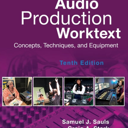 Audio Production Worktext