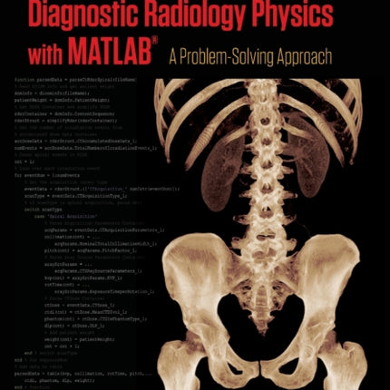Diagnostic Radiology Physics with MATLAB