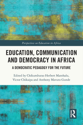 Education Communication and Democracy in Africa