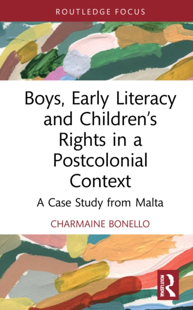 Boys, Early Literacy and Children’s Rights in a Postcolonial Context: A Case Study from Malta