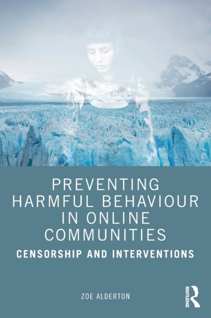 Preventing Harmful Behaviour in Online